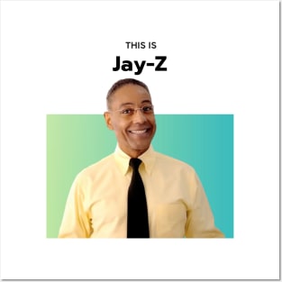 This Is Jay-Z Gus Fring Breaking Bad Music Posters and Art